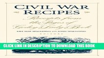 [PDF] Civil War Recipes: Receipts from the Pages of Godey s Lady s Book Popular Online