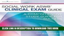 New Book Social Work ASWB Clinical Exam Guide: A Comprehensive Study Guide for Success