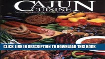 [PDF] Cajun Cuisine: Authentic Cajun Recipes from Louisiana s Bayou Country [Online Books]