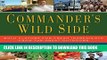 [PDF] Commander s Wild Side: Bold Flavors for Fresh Ingredients from the Great Outdoors Full Online