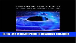 [PDF] Exploring Black Holes: Introduction to General Relativity (2nd Edition) Full Colection