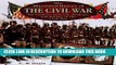 [PDF] The Illustrated History of the Civil War: The Soldiers, Generals, Weapons, and Battles of