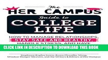 New Book The Her Campus Guide to College Life: How to Manage Relationships, Stay Safe and Healthy,