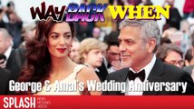 Way Back When: Happy Anniversary George and Amal Clooney
