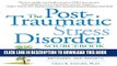 [PDF] The Post-Traumatic Stress Disorder Sourcebook: A Guide to Healing, Recovery, and Growth Full