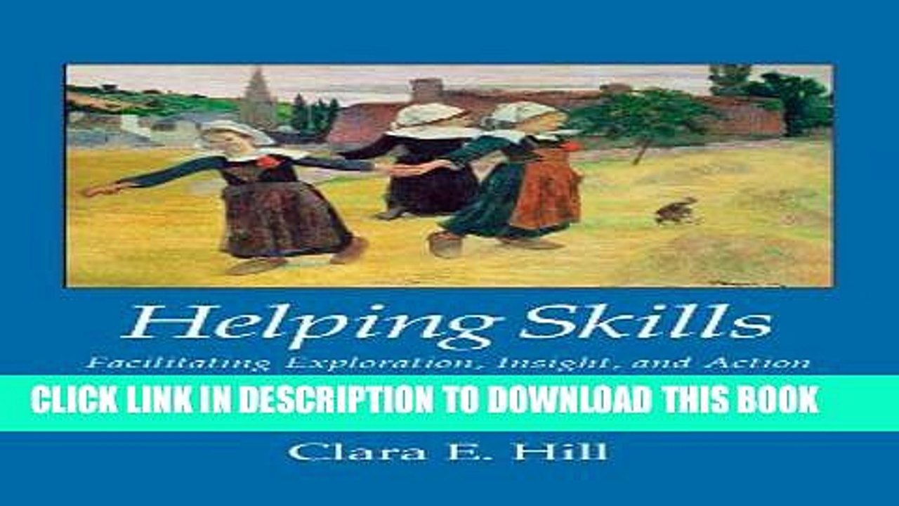 [PDF] Helping Skills: Facilitating Exploration, Insight, and Action Full Colection