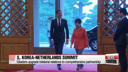 S. Korea, Netherlands upgrade bilateral relations to comprehensive partnership