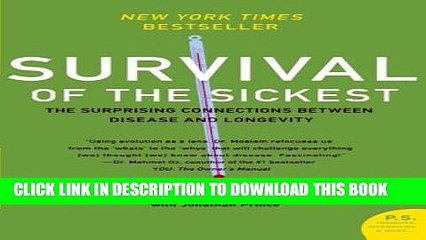 [PDF] Survival of the Sickest: The Surprising Connections Between Disease and Longevity (P.S.)