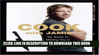 [PDF] Cook with Jamie: My Guide to Making You a Better Cook Popular Online