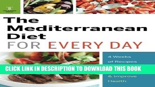 [PDF] Mediterranean Diet for Every Day: 4 Weeks of Recipes   Meal Plans to Lose Weight Popular