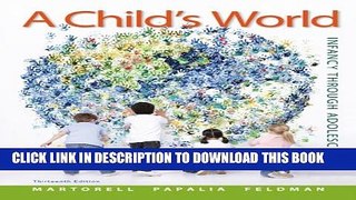 New Book A Child s World: Infancy Through Adolescence