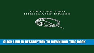 [PDF] Tartans   Highland Dress (Collins Scottish Archive) Full Online