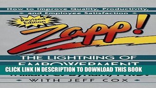 [PDF] Zapp! The Lightning of Empowerment: How to Improve Quality, Productivity, and Employee