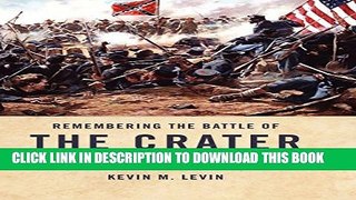[PDF] Remembering The Battle of the Crater: War as Murder (New Directions In Southern History)