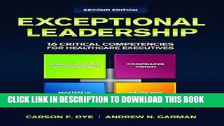 [PDF] Exceptional Leadership: 16 Critical Competencies for Healthcare Executives, Second Edition