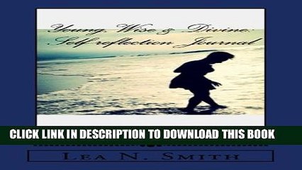[PDF] Young Wise   Divine: Self-reflection Journal Full Colection
