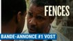 FENCES - Bande-annonce #1 VOST [au cinéma le 22 février 2017]
