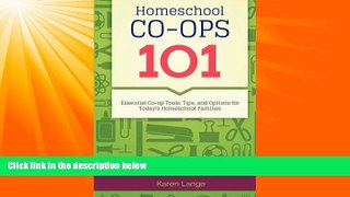 Big Deals  Homeschool Co-ops 101  Free Full Read Most Wanted