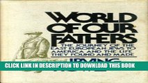 [PDF] World of Our Fathers: The Journey of The Eastern European Jews to America Full Collection