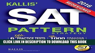 Collection Book KALLIS  Redesigned SAT Pattern Strategy + 6 Full Length Practice Tests (College