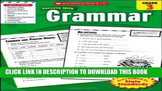 New Book Scholastic Success With: Grammar, Grade 3 (Scholastic Success with Workbooks: Grammar)