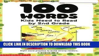 New Book 100 Words Kids Need To Read By 2nd Grade: Sight Word Practice to Build Strong Readers