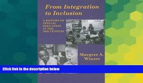 Big Deals  From Integration to Inclusion: A History of Special Education in the 20th Century  Best