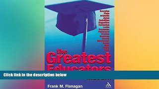 Big Deals  The Greatest Educators Ever  Best Seller Books Most Wanted