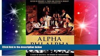 Big Deals  Alpha Phi Alpha: A Legacy of Greatness, the Demands of Transcendence  Free Full Read