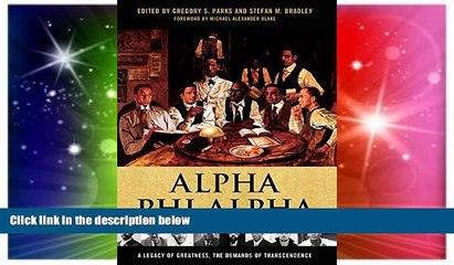 Big Deals  Alpha Phi Alpha: A Legacy of Greatness, the Demands of Transcendence  Free Full Read