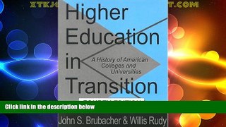 Big Deals  Higher Education in Transition: A History of American Colleges and Universities