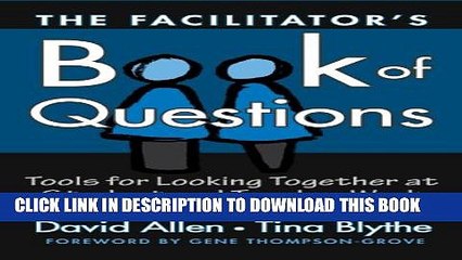 [PDF] The Facilitator s Book of Questions: Tools for Looking Together at Student and Teacher Work