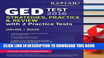 [PDF] Kaplan GED Test 2016 Strategies, Practice, and Review: Online + Book (Kaplan Test Prep)