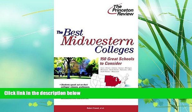 READ book The Best Midwestern Colleges: 150 Great Schools to Consider (College Admissions