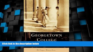 Big Deals  Georgetown College  (KY) (Campus History Series)  Free Full Read Best Seller