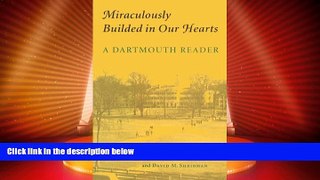 Must Have PDF  Miraculously Builded in Our Hearts: A Dartmouth Reader  Free Full Read Best Seller