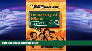 READ book  University of Miami: College Prowler Guide (College Prowler: University of Miami Off