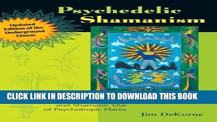 Скачать видео: [PDF] Psychedelic Shamanism, Updated Edition: The Cultivation, Preparation, and Shamanic Use of