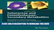 [PDF] Solanaceae and Convolvulaceae: Secondary Metabolites: Biosynthesis, Chemotaxonomy,