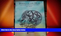 Big Deals  Wheels in the Head: Educational Philosophies of Authority, Freedom, and Culture from