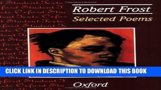 [PDF] Selected Poems: Robert Frost (Oxford Student Texts) Full Online