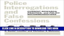 [PDF] Police Interrogations and False Confessions: Current Research, Practice, and Policy