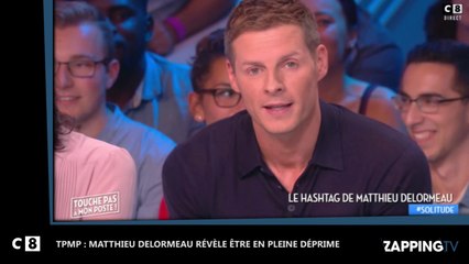 TPMP : Matthieu Delormeau célibataire et en pleine déprime, sa touchante confidence (Vidéo)