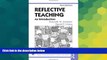 Big Deals  Reflective Teaching: An Introduction (Reflective Teaching and the Social Conditions of