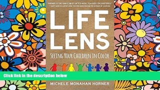 Big Deals  Life Lens: Seeing Your Children in Color  Best Seller Books Best Seller