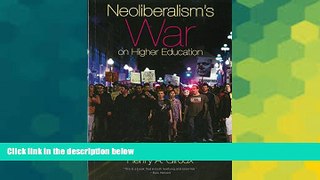 Big Deals  Neoliberalism s War on Higher Education  Free Full Read Best Seller