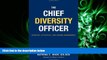 FULL ONLINE  The Chief Diversity Officer: Strategy Structure, and Change Management