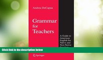 Big Deals  Grammar for Teachers: A Guide to American English for Native and Non-Native Speakers
