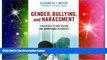 Big Deals  Gender, Bullying, and Harassment: Strategies to End Sexism and Homophobia in Schools