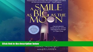 Must Have PDF  A Smile as Big as the Moon: A Special Education Teacher, His Class, and Their
